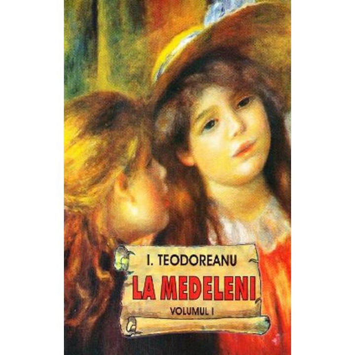 La Medeleni 1+2+3 - Ionel Teodoreanu