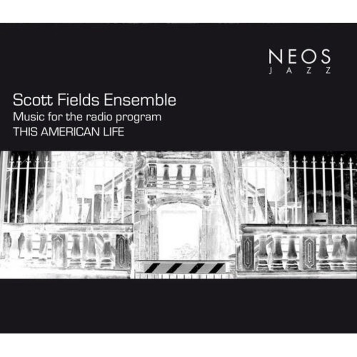 Scott Fields - Music for the radio program This American Life CD