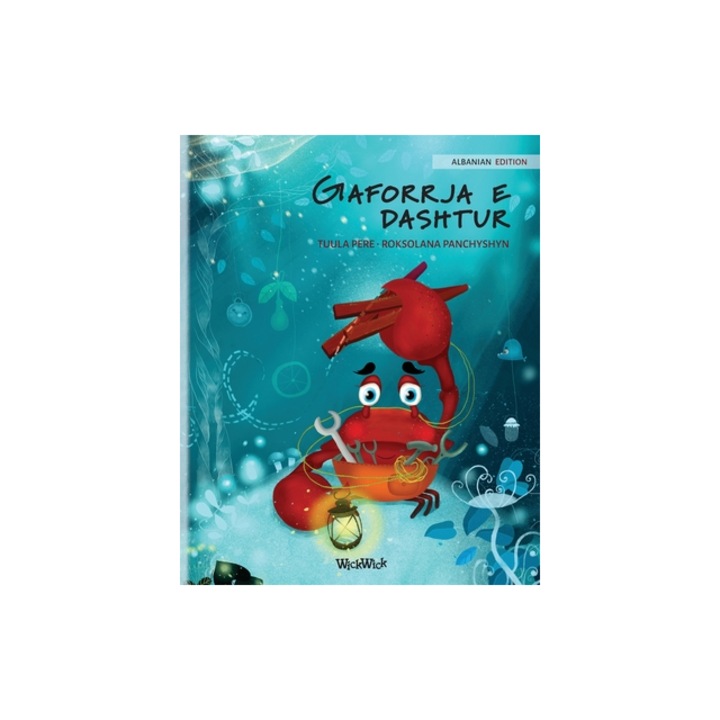 Gaforrja e dashtur Albanian Edition of "The Caring Crab", Tuula Pere