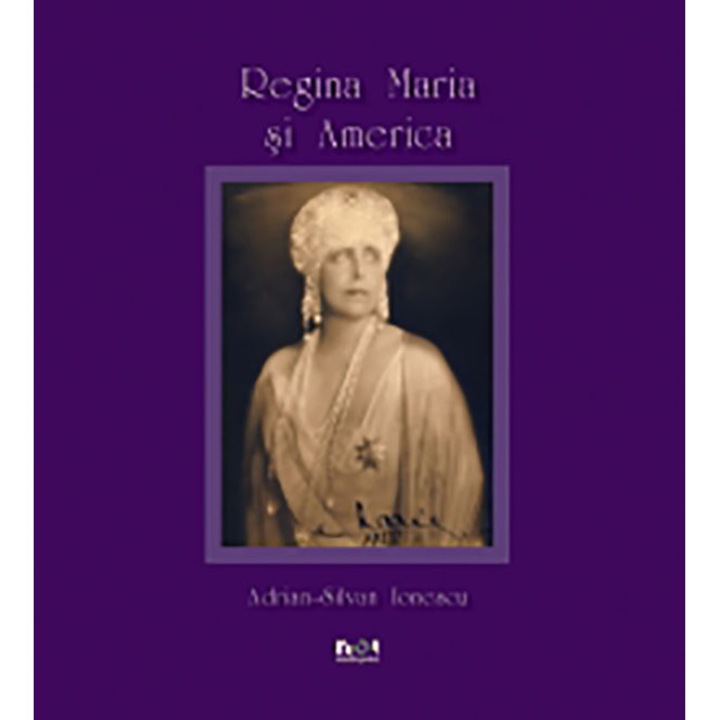 Regina Maria si America