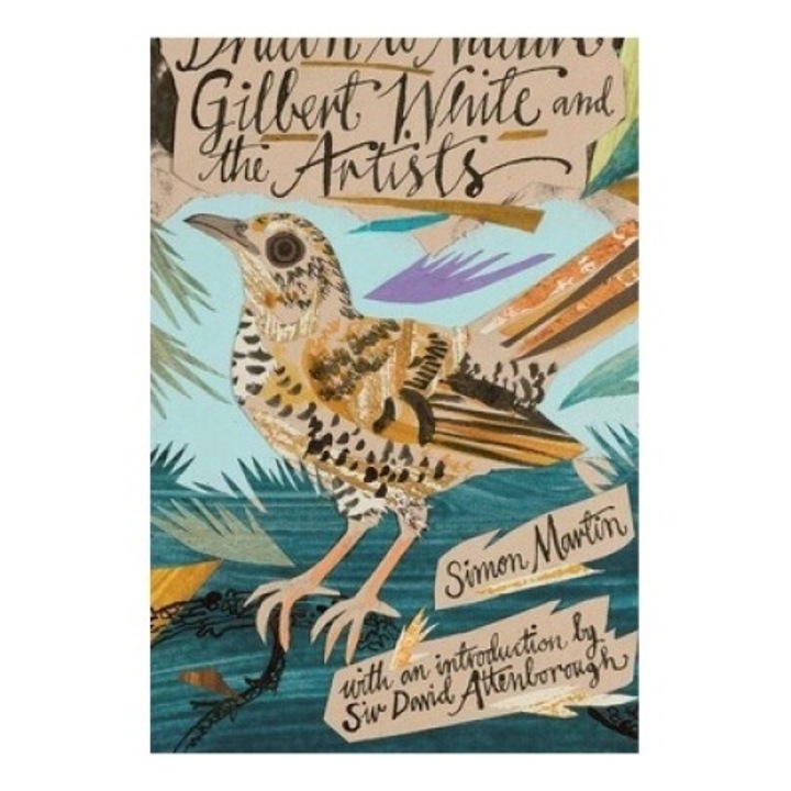 Drawn To Nature: Gilbert White And The Artists - Simon Martin