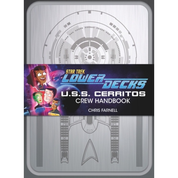 Star Trek: Lower Decks - Crew Handbook - Chris Farnell