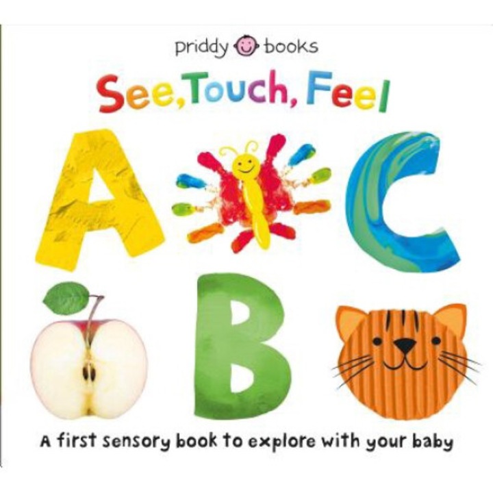 See, Touch, Feel: Abc - Roger Priddy