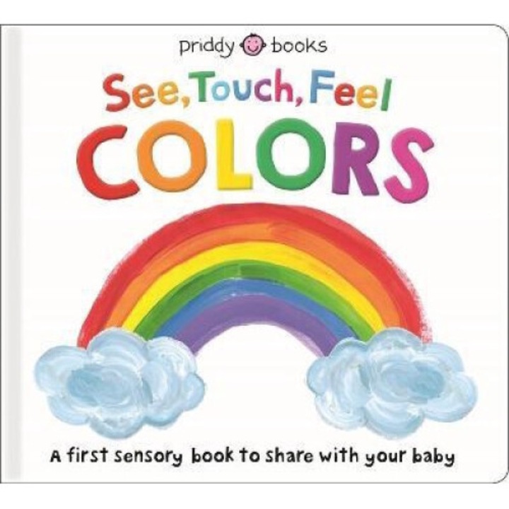 See, Touch, Feel: Colors - Roger Priddy