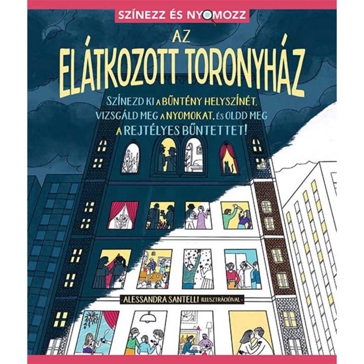 Alessandra Santelli: Színezz és nyomozz: Az Elátkozott Toronyház
