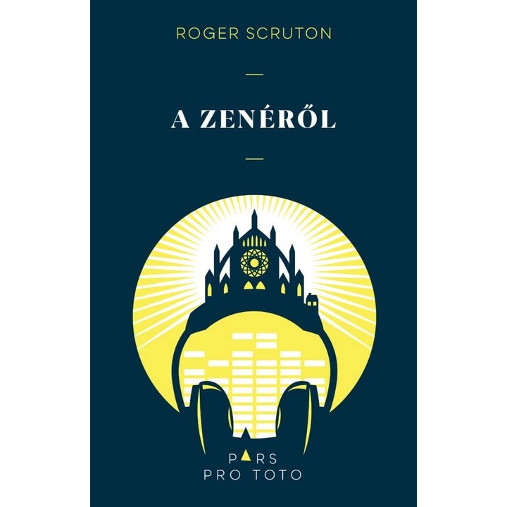 Роджър Скрутън; За музиката