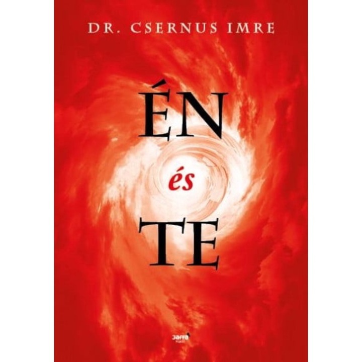 Csernus Imre; Én és te