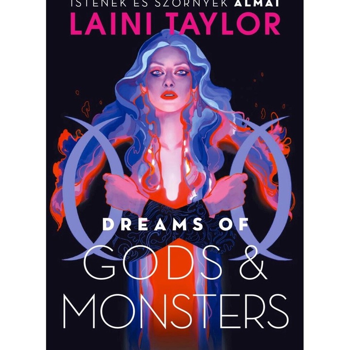 Laini Taylor; Dreams of Gods & Monsters – Istenek és szörnyek álmai