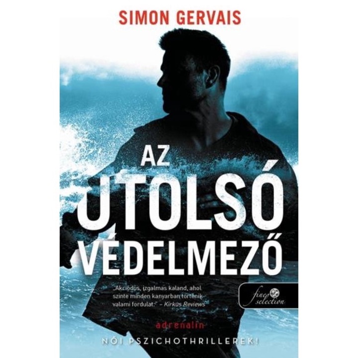 Simon Gervais: Az utolsó védelmező (Clayton White 1.)