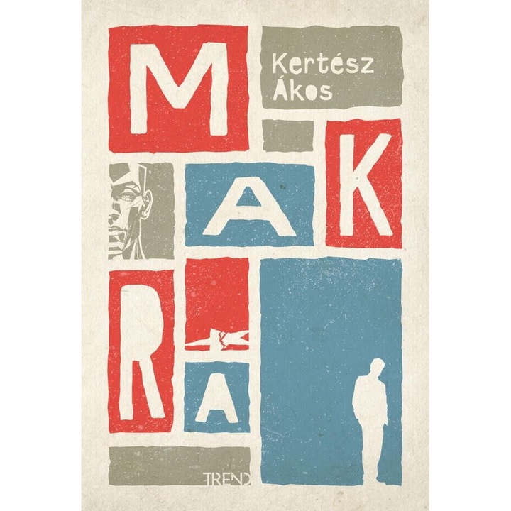 Kertész Ákos: Kertész Ákos: Makra
