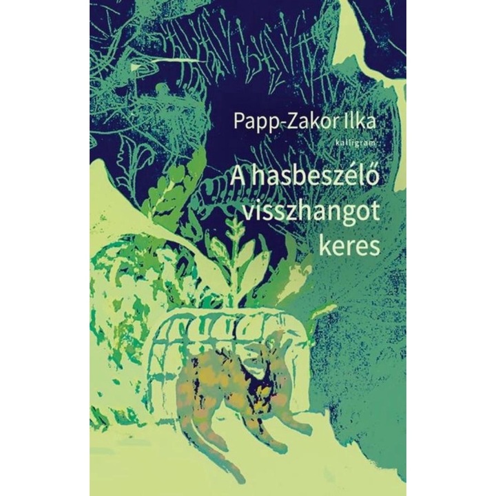 Papp-Zakor Ilka: A hasbeszélő visszhangot keres