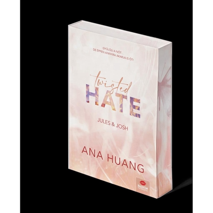Ana Huang; Twisted Hate – Jules & Josh – Éldekorált kiadás