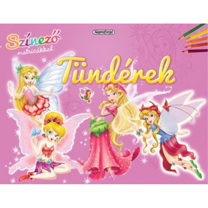 Napraforgó Könyvkiadó; Színező matricákkal - Tündérek