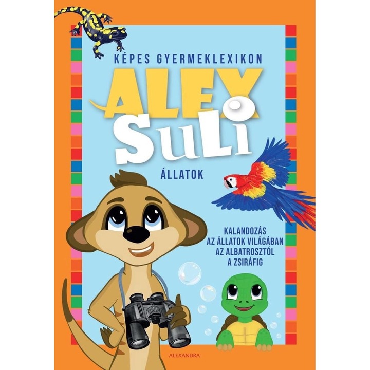 Alexandra: Alex Suli: Képes gyermeklexikon - Állatok