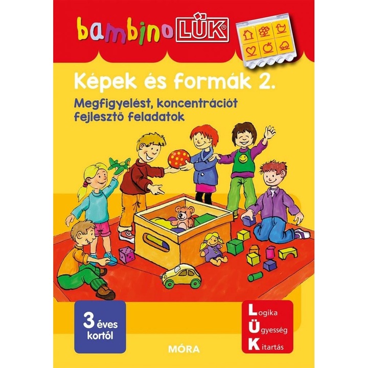 Móra Könyv: Képek és formák 2. - Megfigyelést, koncentrációt fejlesztő feladatok - Bambino Lük