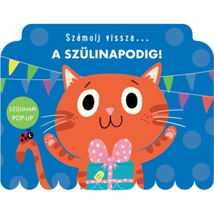 Napraforgó: Számolj vissza... A szülinapodig