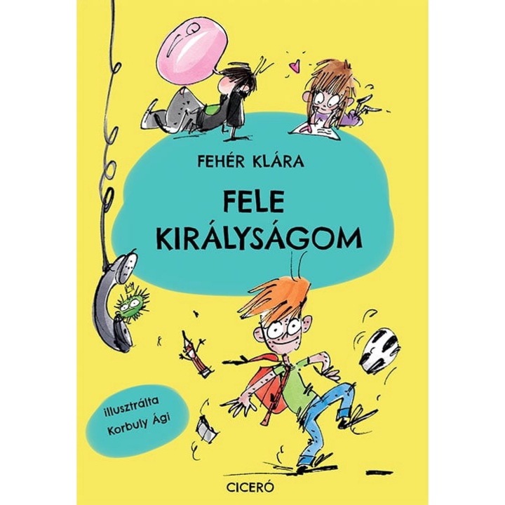 Fehér Klára: Fele királyságom