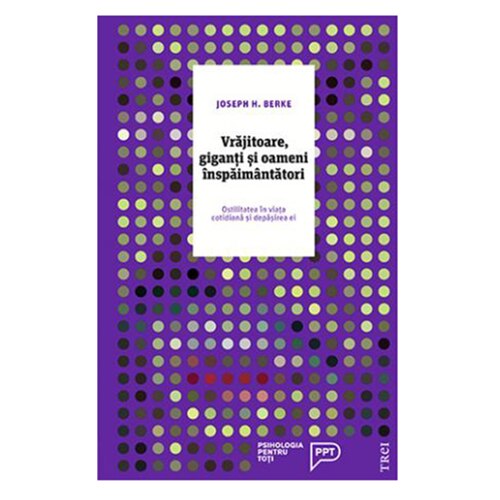 Vrajitoare, giganti si oameni inspaimantatori - Jospeh H. Berke