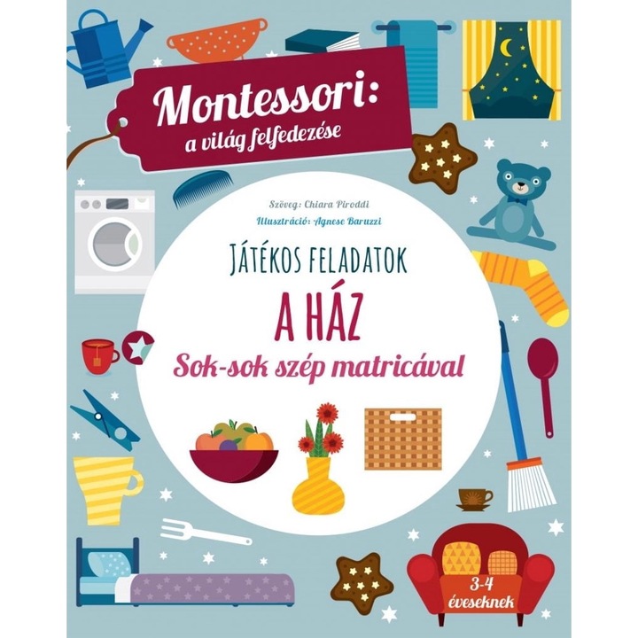 Maria Montessori: Maria Montessori: A ház