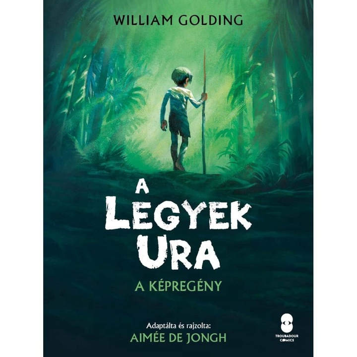 William Golding: A Legyek Ura
