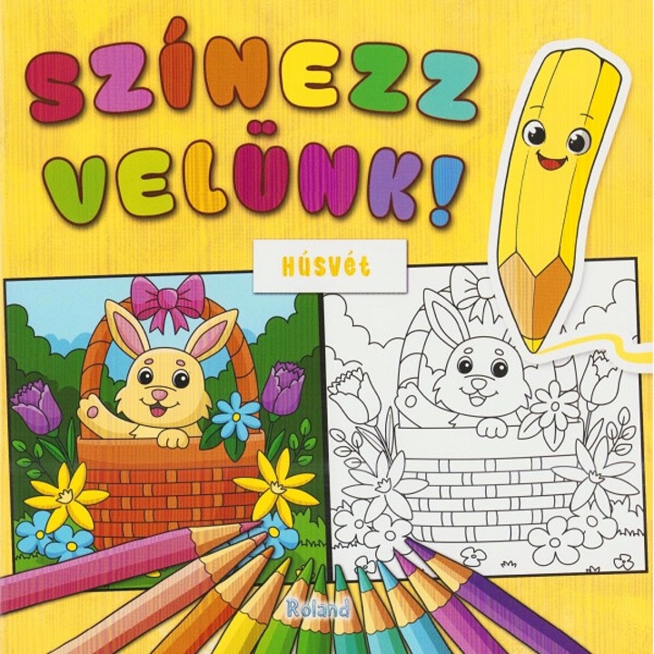 Szinezz Velunk! Husvet. Coloreaza Cu Noi. Pastele
