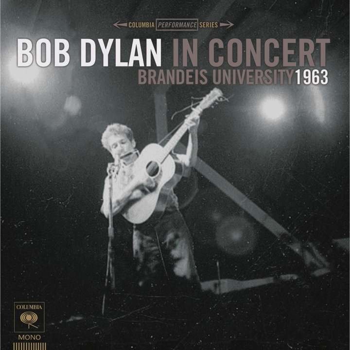 Bob Dylan (from Traveling Wilburys)-In Concert: Brandeis University, 1963 (180g Audiophile Pressing)-LP