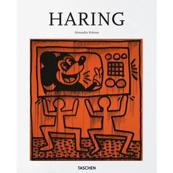 Keith Haring, 1958-1990. A Life for Art - Alexandra Kolossa
