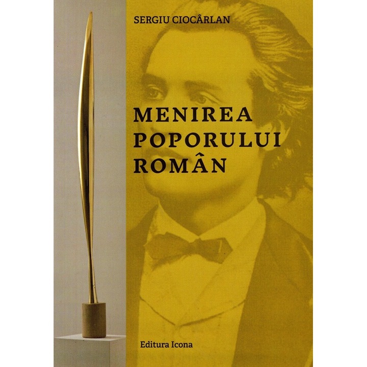Menirea Poporului Roman - Sergiu Ciocarlan