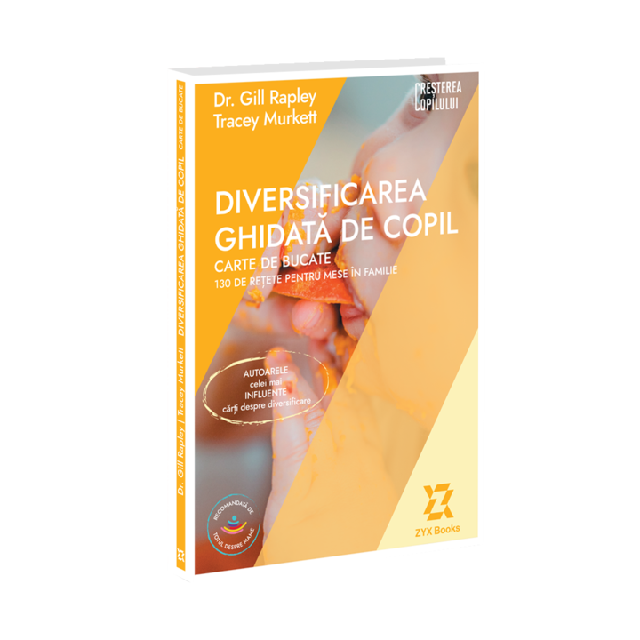 Diversificarea ghidata de copil - Carte de bucate - Dr. Gill Rapley, Tracey Murkett