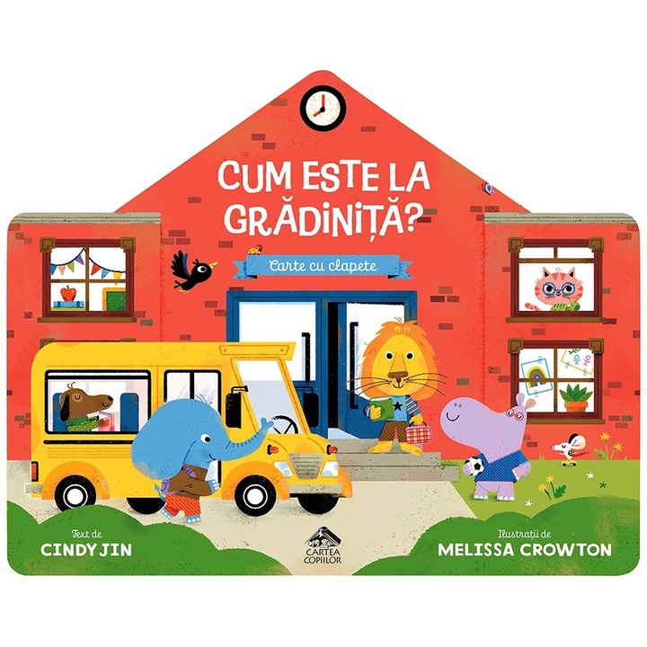 Cum este la gradinita? CARTEA COPIILOR, 2-5 ani, carte cartonata integral si cu clapete