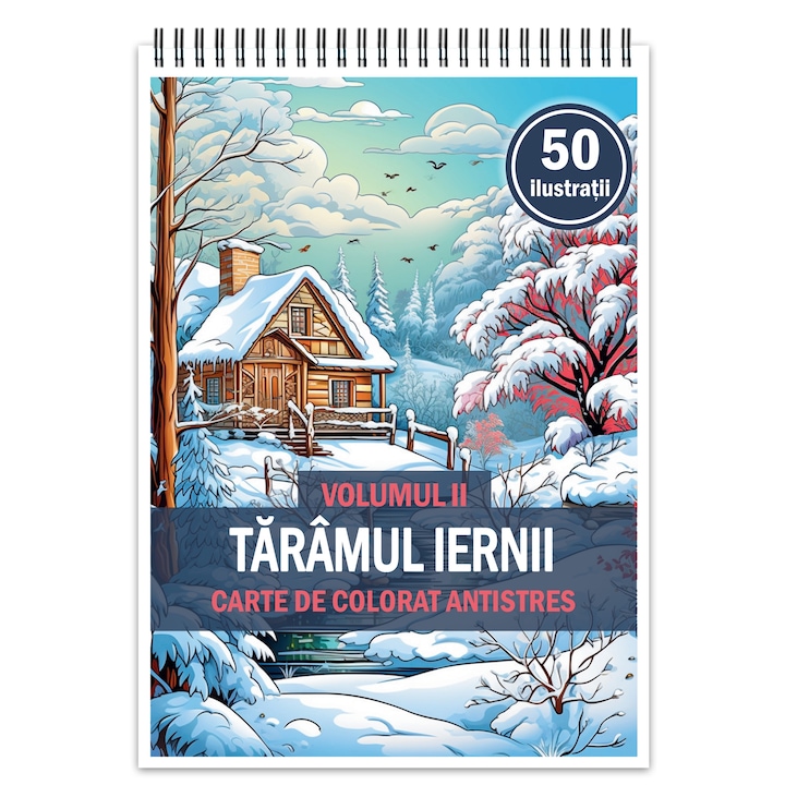 Антистрес книжка за оцветяване, 50 илюстрации Winter Wonderland - II том, 106 стр., Формат: A5, Издателство Cadouri Legendare