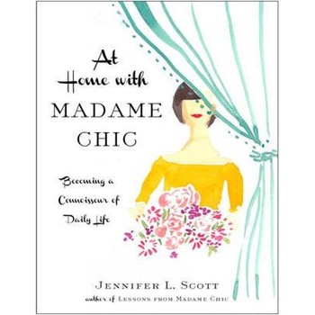 At Home with Madame Chic At Home with Madame Chic