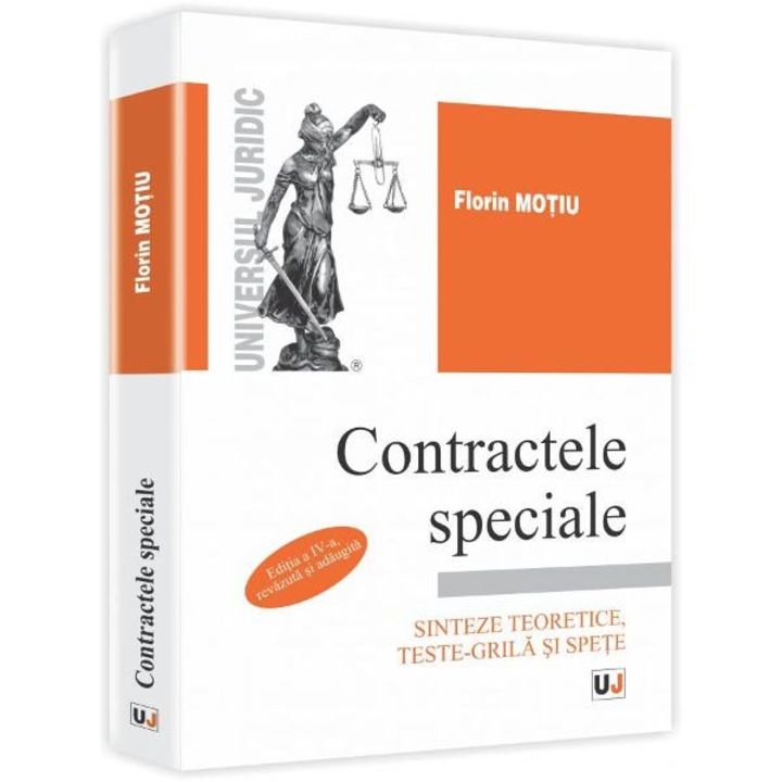 Contractele Speciale. Sinteze Teoretice, Teste-Grila Si Spete Ed.4- Florin Motiu