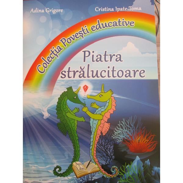 Piatra Stalucitoare - Adina Grigore