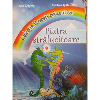 Piatra Stalucitoare - Adina Grigore Piatra Stalucitoare - Adina Grigore