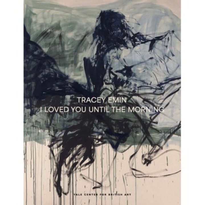 Tracey Emin: I Loved You Until The Morning - Martina Droth