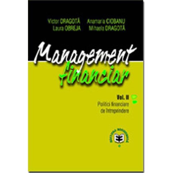 Management financiar - Vol. II - Victor Dragota, Anamaria Ciobanu, Laura Obreja