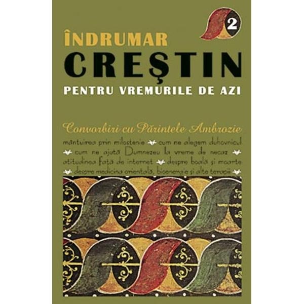 Indrumar crestin - 2 - Parintele Ambrozie