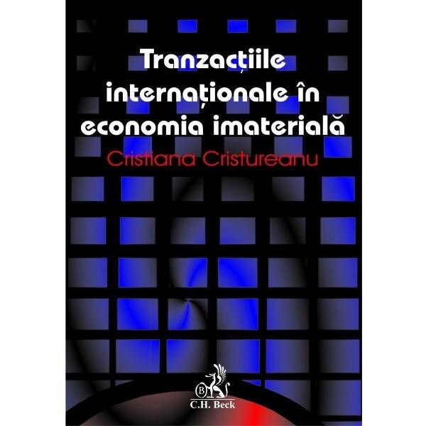 Tranzactii internationale in economia imateriala - Cristiana Cristureanu