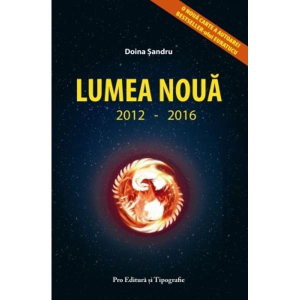 Lumea noua 2012-2016 - Doina Sandru