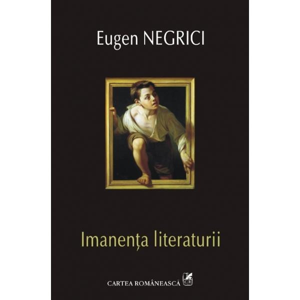 Treason Bookstore Infidelity Imanenta literaturii - Eugen Negrici - eMAG.ro