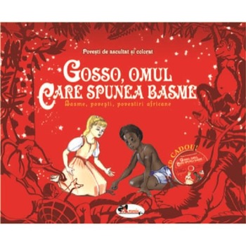Gosso, omul care spunea basme - Set 2 carti + CD Gosso, omul care spunea basme - Set 2 carti + CD