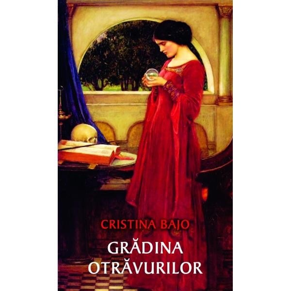 Gradina otravurilor - Cristina Bajo