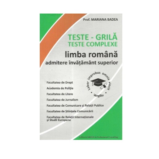 Teste-grila. Teste complexe de limba romana pentru admiterea in invatamantul superior - Mariana Badea