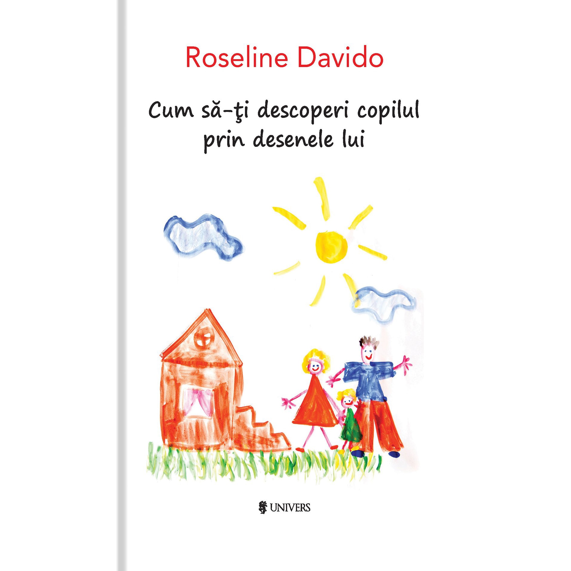 Cum sa-ti descoperi copilul prin desene - Roseline Davido