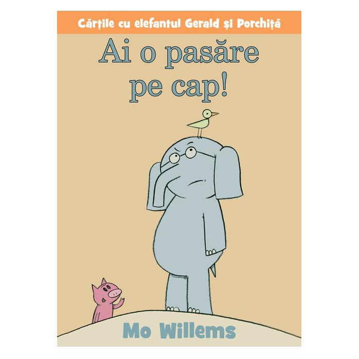Ai O Pasare Pe Cap - Mo Willems