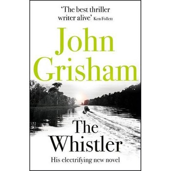 The Whistler - John Grisham The Whistler - John Grisham