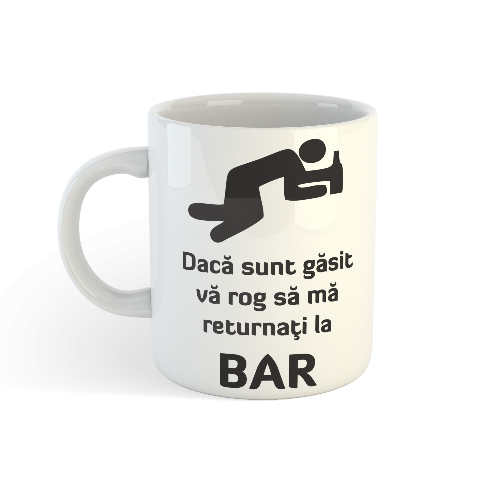 Cana Personalizata - Daca Sunt Gasit Sa Ma Returnati La Bar