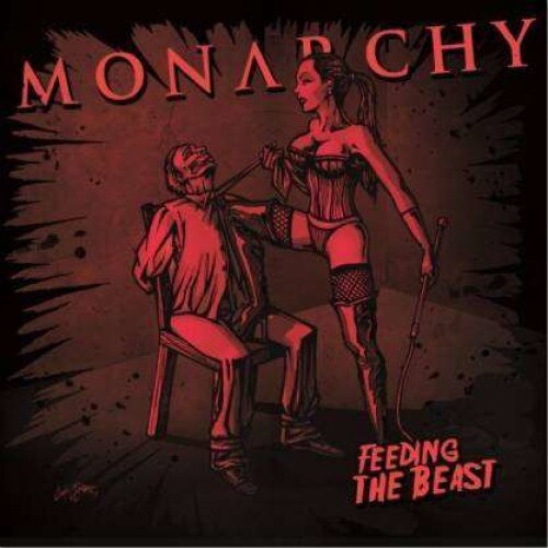 Monarchy - Feeding the Beast (CD)