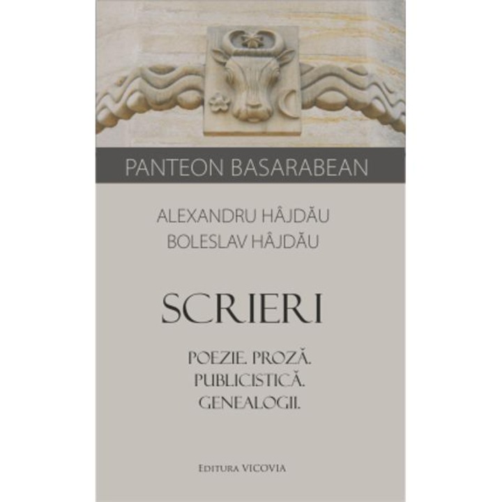 Scrieri. Poezie. Proza. Publicistica. Genealogii - Alexandru Hajdau, Boleslav Hajdau